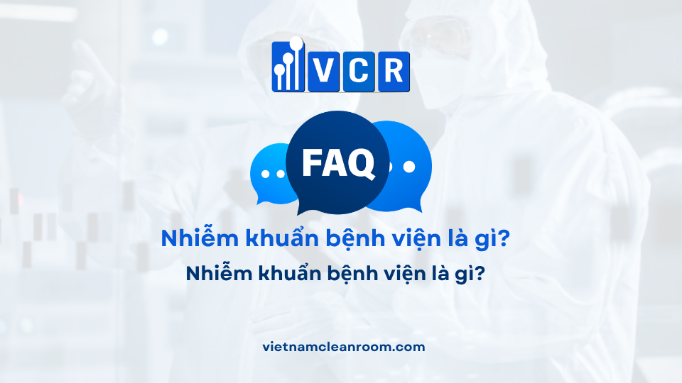 FAQ: Nhiễm khuẩn bệnh viện là gì?