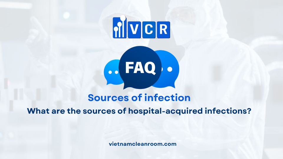 FAQ: What are the sources of hospital-acquired infections?