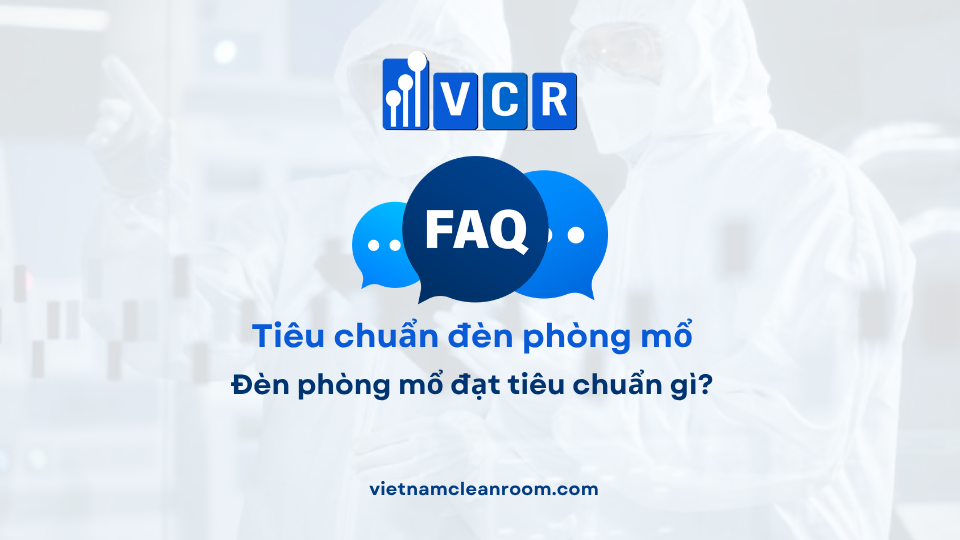 FAQ: Đèn phòng mổ đạt tiêu chuẩn gì?