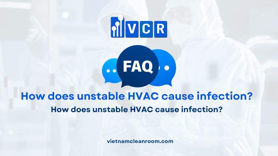 FAQ: How does unstable HVAC cause infection?