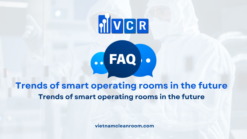 FAQ: Trends of smart operating rooms in the future