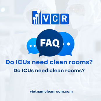 FAQ: Do ICU rooms require cleanroom standards?
