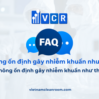 FAQ: HVAC không ổn định gây nhiễm khuẩn như thế nào?