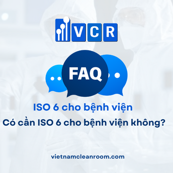 FAQ: Có cần ISO 6 cho bệnh viện không?